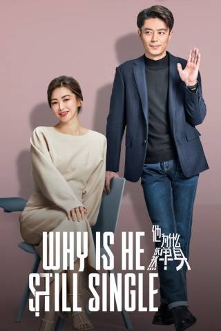 Why is He Still Single?