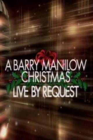 A Barry Manilow Christmas: Live by Request